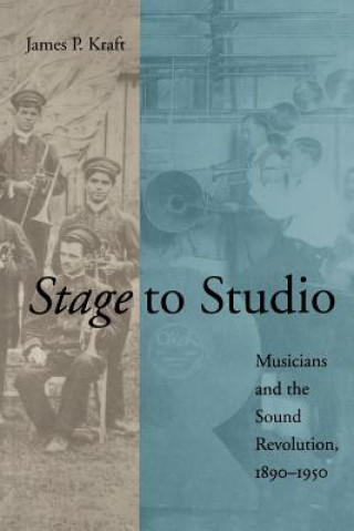 Kniha Stage to Studio James P. Kraft