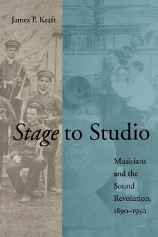 Libro Stage to Studio James P. Kraft