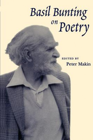 Könyv Basil Bunting on Poetry Basil Bunting