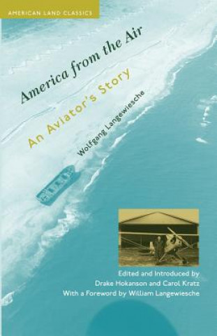 Livre America from the Air Wolfgang Langewiesche