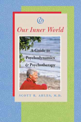 Buch Our Inner World Scott R. Ahles