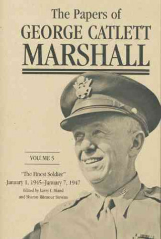 Könyv Papers of George Catlett Marshall George Catlett Marshall