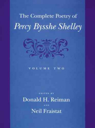 Könyv Complete Poetry of Percy Bysshe Shelley Percy Bysshe Shelley