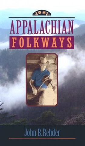 Carte Appalachian Folkways John B. Rehder