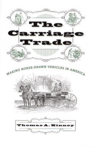 Kniha Carriage Trade Thomas A. Kinney