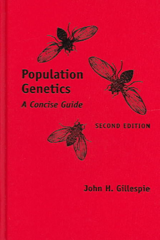 Kniha Population Genetics John H. Gillespie