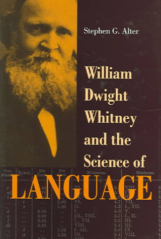 Книга William Dwight Whitney and the Science of Language Stephen G. Alter