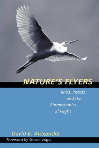 Knjiga Nature's Flyers David E. Alexander