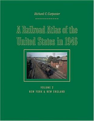 Книга Railroad Atlas of the United States in 1946 Richard C. Carpenter