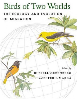 Knjiga Birds of Two Worlds Russell Greenberg