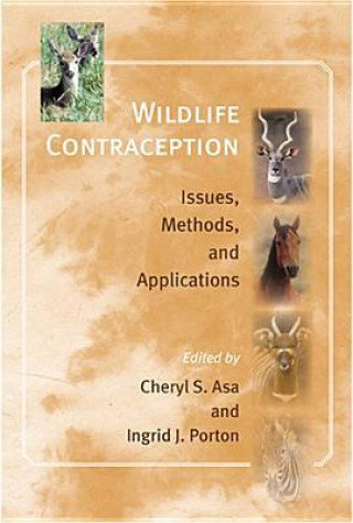 Kniha Wildlife Contraception Cheryl S. Asa