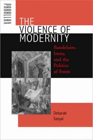 Knjiga Violence of Modernity Debarati Sanyal