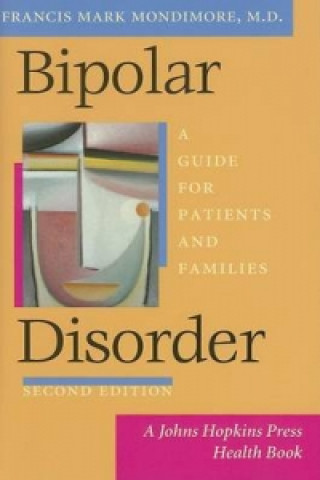 Kniha Bipolar Disorder Francis Mark Mondimore