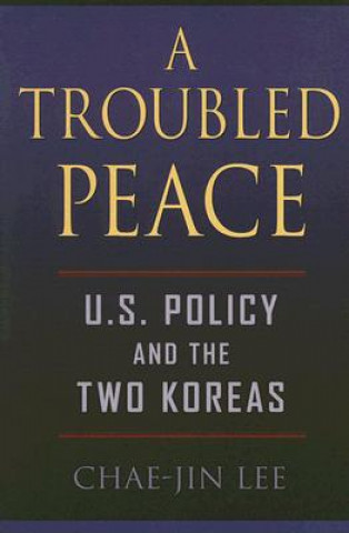 Kniha Troubled Peace Chae-Jin Lee