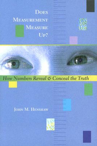 Kniha Does Measurement Measure Up? John M. Henshaw