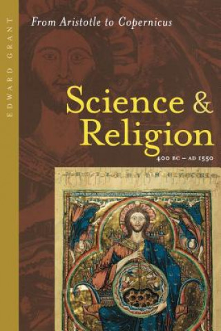 Βιβλίο Science and Religion, 400 B.C. to A.D. 1550 Edward Grant