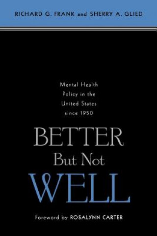 Книга Better But Not Well Richard G. Frank