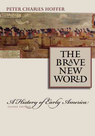 Könyv Brave New World Peter Charles Hoffer