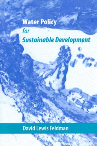 Book Water Policy for Sustainable Development David Lewis Feldman