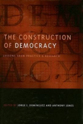 Kniha Construction of Democracy Jorge I. Dominguez
