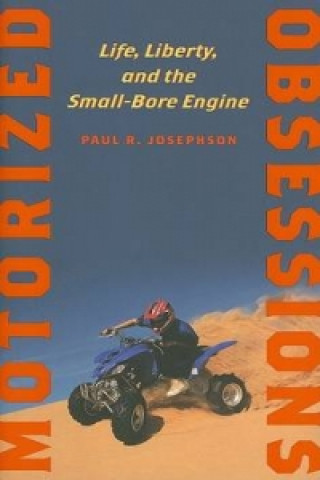 Carte Motorized Obsessions Paul R. Josephson
