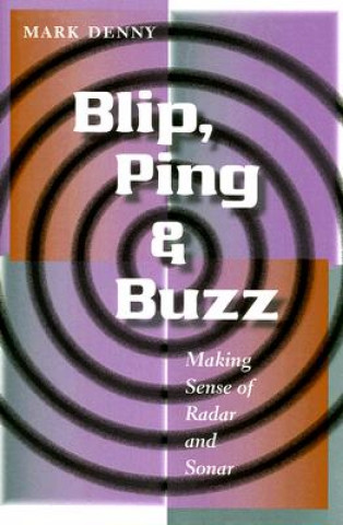 Kniha Blip, Ping, and Buzz Mark Denny