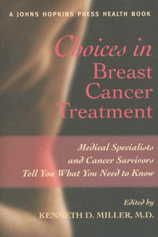 Kniha Choices in Breast Cancer Treatment Kenneth D. Miller