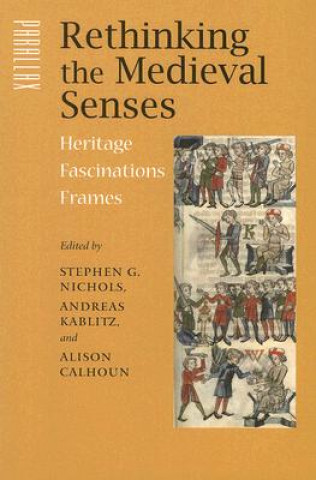 Libro Rethinking the Medieval Senses Stephen G. Nichols