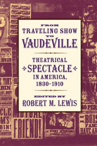 Book From Traveling Show to Vaudeville Robert M. Lewis