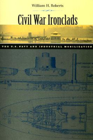 Buch Civil War Ironclads William H. Roberts