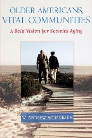Boek Older Americans, Vital Communities W. Andrew Achenbaum