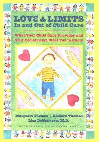 Knjiga Love and Limits in and Out of Child Care Margaret Thomas