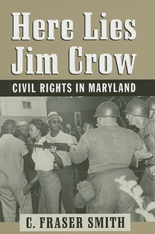 Libro Here Lies Jim Crow C. Fraser Smith