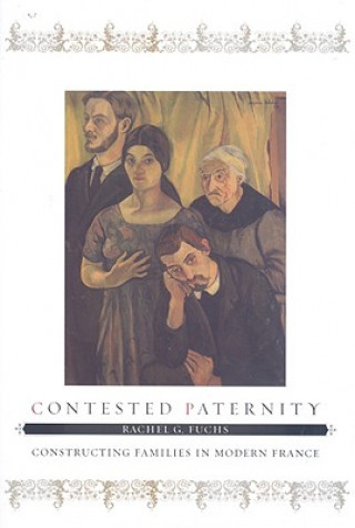 Buch Contested Paternity Rachel G. Fuchs