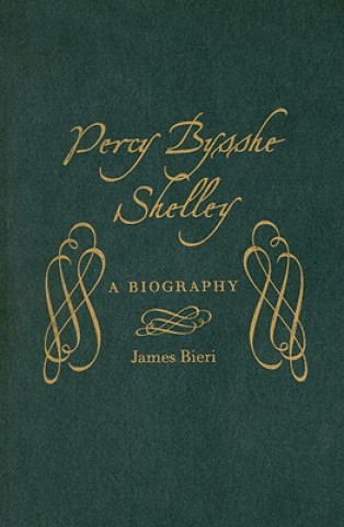 Kniha Percy Bysshe Shelley James Bieri