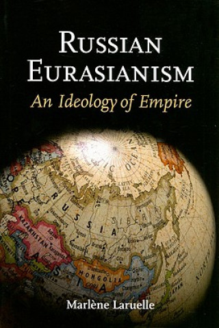 Livre Russian Eurasianism Marlene Laruelle