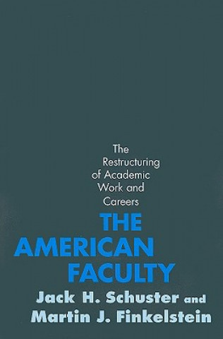 Kniha American Faculty Jack H. Schuster