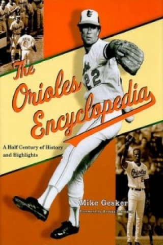 Książka Orioles Encyclopedia Mike Gesker