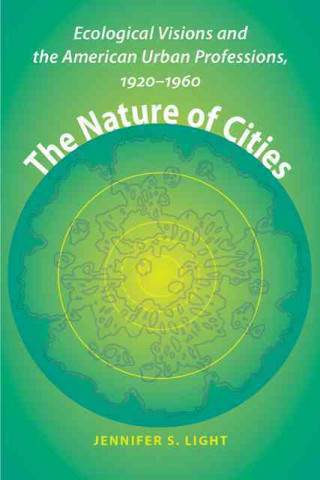 Livre Nature of Cities Jennifer S. Light