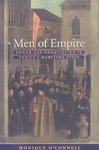 Könyv Men of Empire Monique O'Connell
