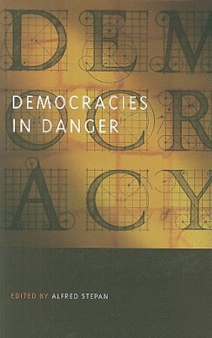 Knjiga Democracies in Danger Alfred Stepan