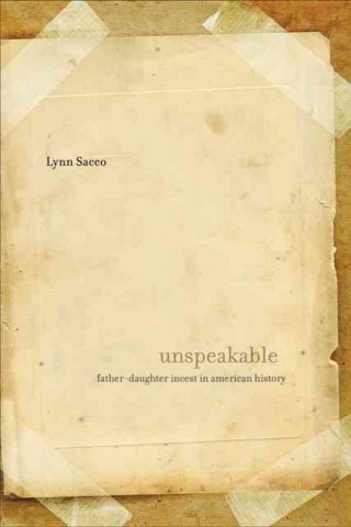 Könyv Unspeakable Lynn Sacco