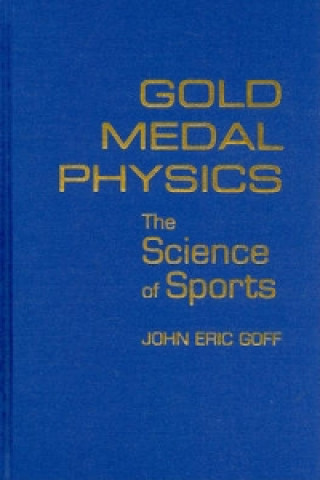 Kniha Gold Medal Physics John Eric Goff
