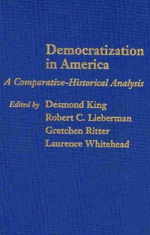 Carte Democratization in America Desmond King