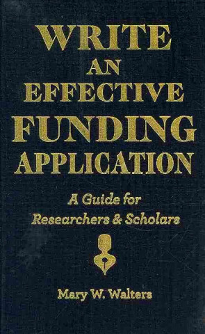 Buch Write an Effective Funding Application Mary W. Walters