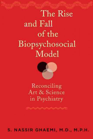 Buch Rise and Fall of the Biopsychosocial Model S. Nassir Ghaemi