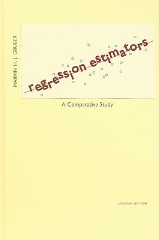 Kniha Regression Estimators Marvin H. J. Gruber