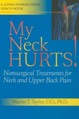 Knjiga My Neck Hurts! Martin T. Taylor