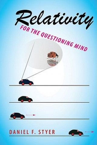Book Relativity for the Questioning Mind Daniel F. Styer
