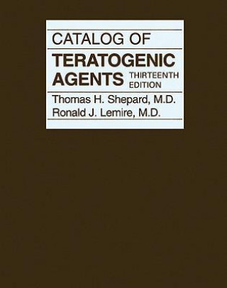 Kniha Catalog of Teratogenic Agents Thomas H. Shepard
